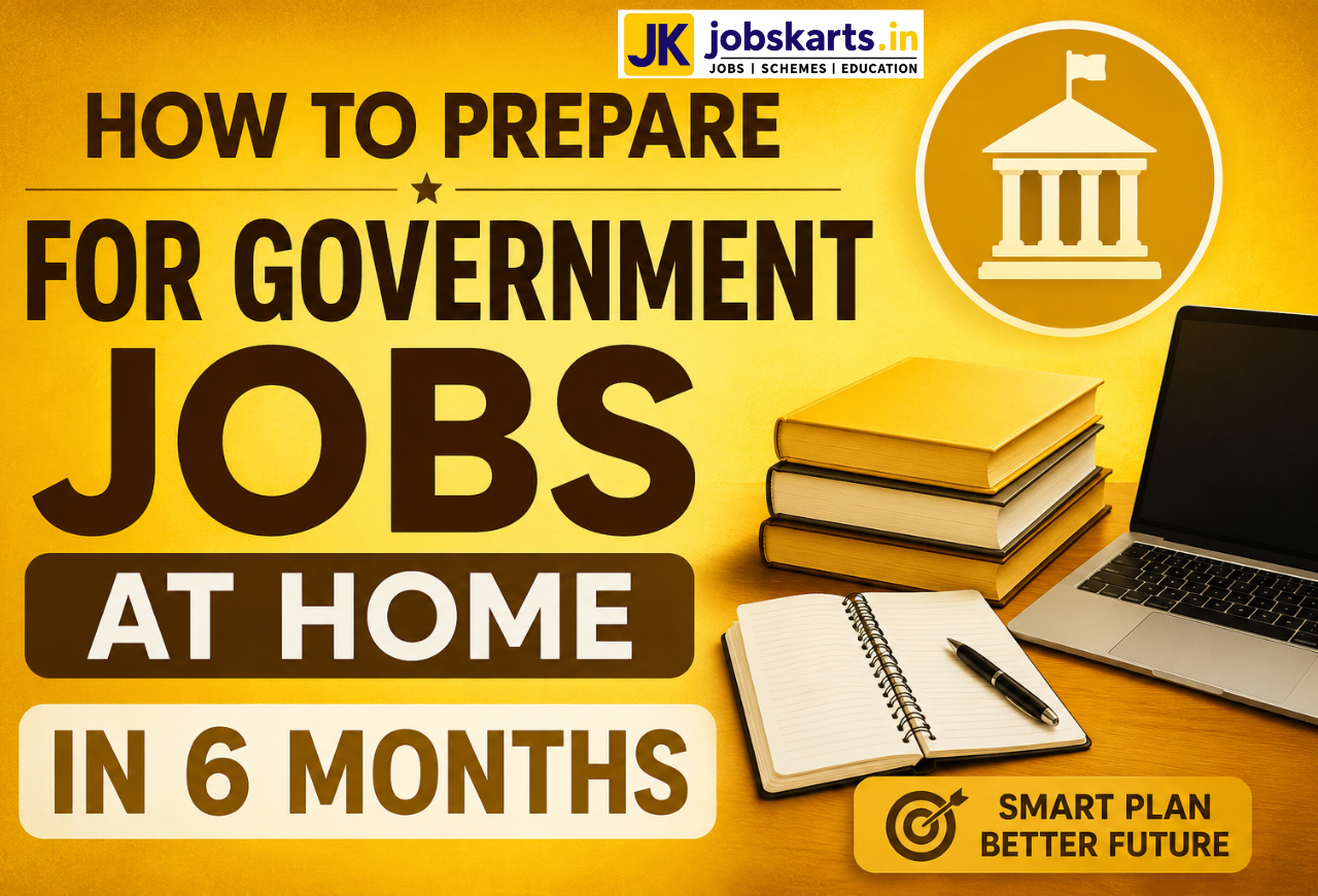 How to Prepare for Government Jobs at Home in 6 Months